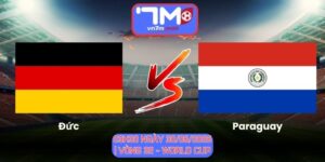 Soi Kèo Đức Vs Paraguay 03h30 Ngày 30/06/2026 | Vòng 32 - World Cup